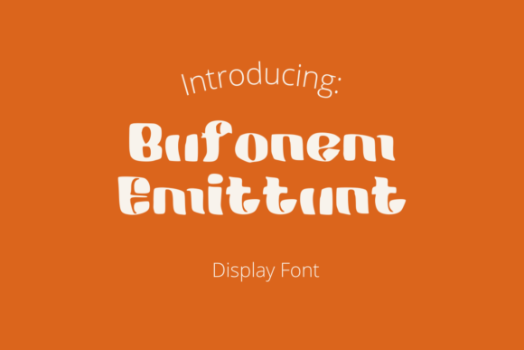 Bufonem Emittunt: A Display Font That Commands Attention—Not Just Space