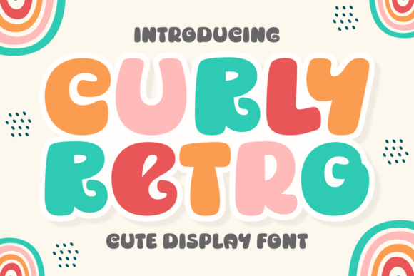 Curly Retro: A Playful Display Font for Handmade Charm