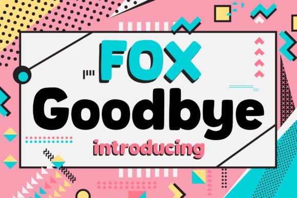 Fox Goodbye: A Playful Display Font for Editorial Charm